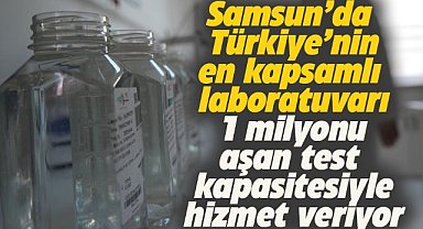 Türkiye'deki en kapsamlı yedi halk sağlığı laboratuvarından biri olan Samsun'da