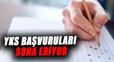 YKS başvuruları için sona gelindi! Son tarihi kaçırmayın