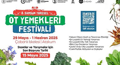 8. Samsun Yöresel Ot Yemekleri Festivali başvuruları başladı.