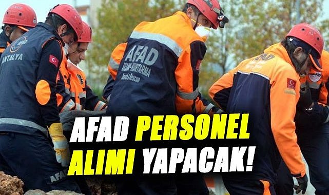 AFAD personel alımı yapacak! İşte ayrıntılar