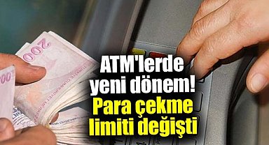 ATM'lerde yeni dönem! Para çekme limiti değişti