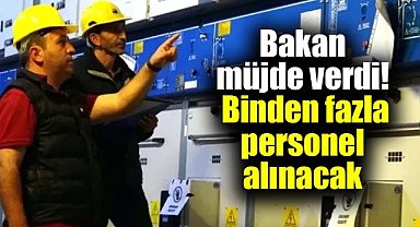 Bakan personel alımı müjdesi verdi! Binden fazla personel alınacak