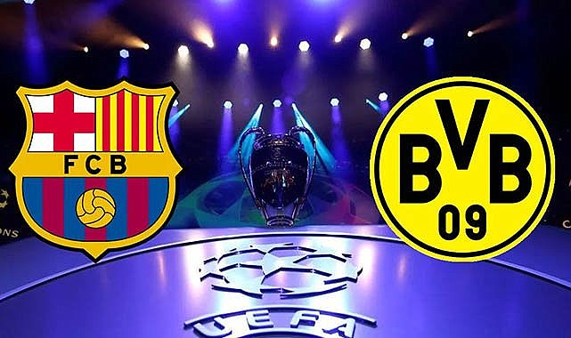 Barcelona - Borussia Dortmund maçı saat kaçta, hangi kanalda yayınlanacak?
