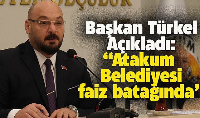 Başkan Türkel açıkladı! Atakum Belediyesi faiz batağında