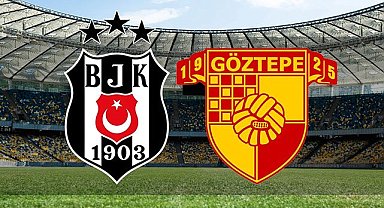 Beşiktaş-Göztepe maçı saat kaçta, hangi kanalda?