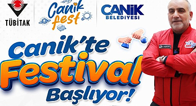 Canik Bilim, Kültür ve Sanat Festivali CANİKFEST 24 Nisan'da başlıyor