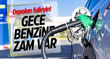 Depoları fulleyin! Gece benzine zam var