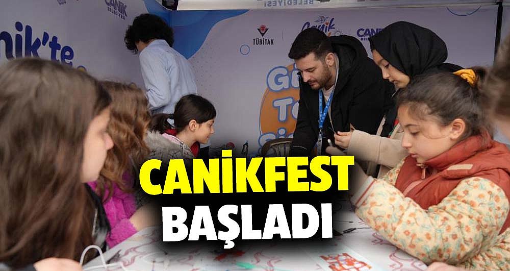 Karadeniz Bölgesi'nin ilk ve en büyük bilim şenliği CANİKFEST başladı
