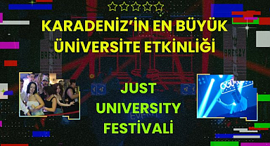 Karadeniz'in en büyük etkinliği Just University Festivali geliyor
