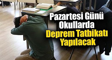 Okullarda pazartesi günü deprem tatbikatı yapılacak