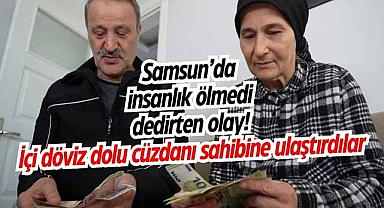 Samsun'da insanlık ölmedi dedirten olay! İçi döviz dolu cüzdanı sahibine ulaştırdı