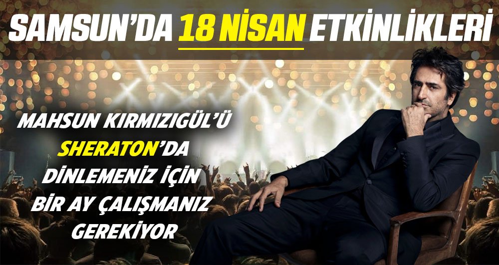 Samsun'da yapılacak 18 Nisan etkinlikleri