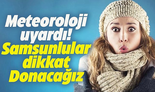 Samsun'da yarından itibaren sıcaklıklar düşecek