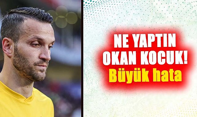 Samsunspor'da Okan Kocuk'tan büyük hata!