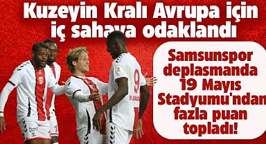 Samsunspor deplasmanda 19 Mayıs Stadyumu'ndan fazla puan topladı!