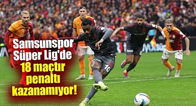 Samsunspor Süper Lig'de 18 maçtır penaltı kazanamıyor!