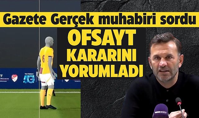 Samsunspor'un golü ofsayt mı? Okan Buruk hakemin kararını değerlendirdi