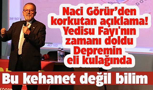 Yer bilimci Prof. Dr. Naci Görür: Her an deprem olabilir!