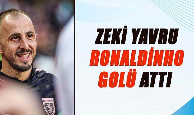 Zeki Yavru Ronaldinho golü attı 