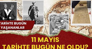 11 Nisan tarihte bugün ne oldu? İşte tarihte bugün yaşanan bazı olaylar
