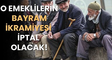 Emekliler dikkat! O emeklilerin bayram ikramiyesi iptal olacak!