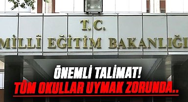 MEB'den önemli talimat! Tüm okullar uymak zorunda..