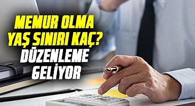 Memur olma yaş sınırı kaç? Düzenleme geliyor