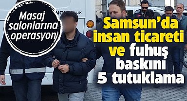 Samsun'da masaj salonu baskınında 5 tutuklama