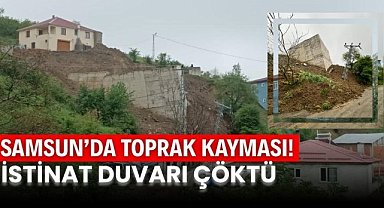 Samsun'da toprak kayması! İstinat duvarı çöktü