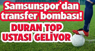 Samsunspor'dan transfer bombası! Duran top ustası geliyor