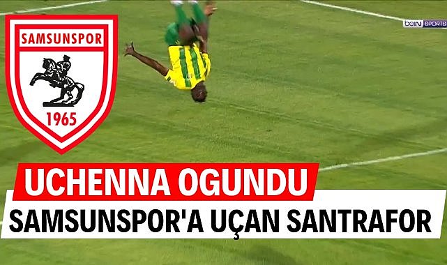 Samsunspor Nijeryalı golcü Uchenna Ogundu'yu transfer ediyor