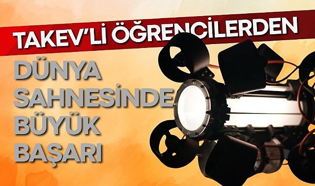 TAKEV’li öğrencilerden dünya sahnesinde büyük başarı