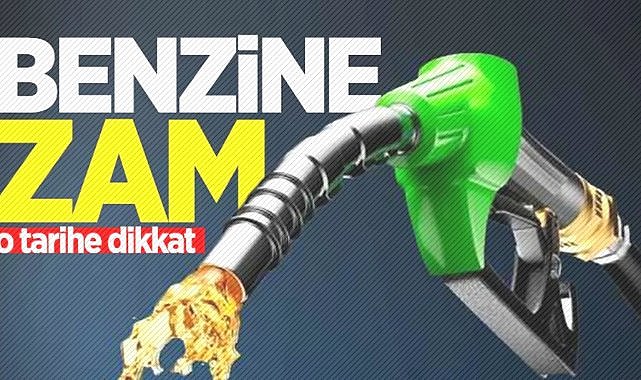 Benzine zam geliyor! İşte tarih