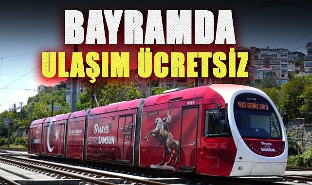 Halit Doğan duyurdu! Samsun'da Bayram boyunca ulaşım ücretsiz