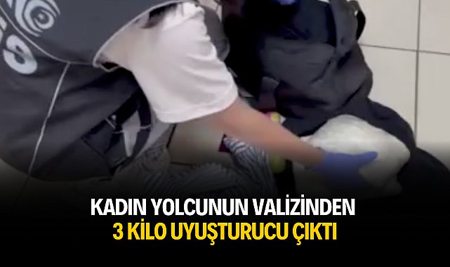 Kadın yolcunun valizinden 3 kilo uyuşturucu çıktı