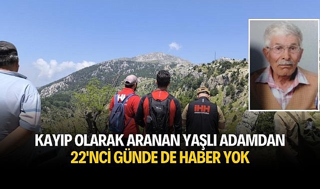 Kayıp olarak aranan yaşlı adamdan 22'nci günde de haber yok