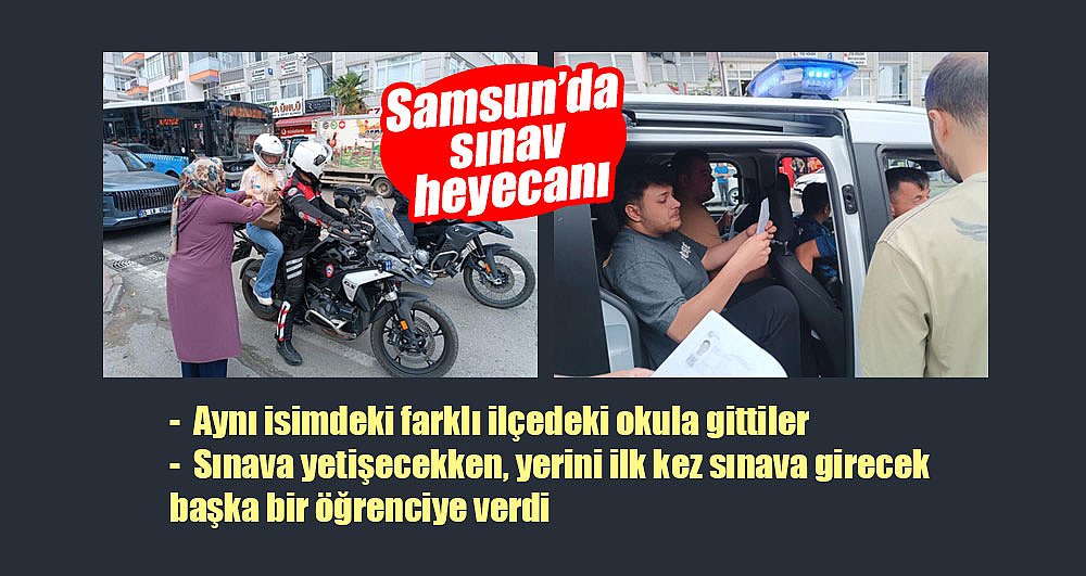 Samsun'da YKS heyecanı: İlginç anlar yaşandı
