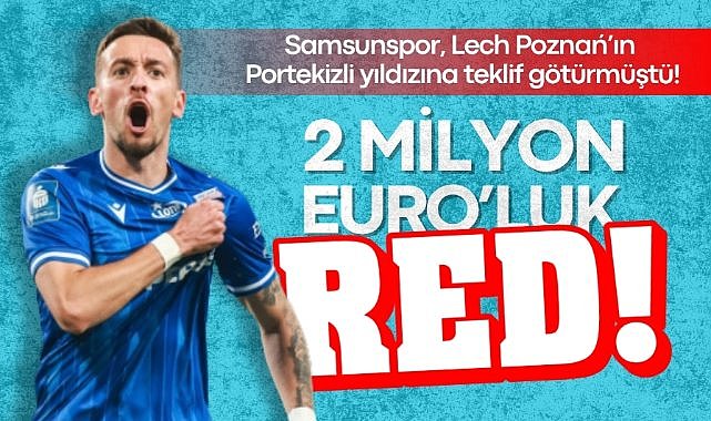 Samsunspor’a 2 milyon Euro’luk red!