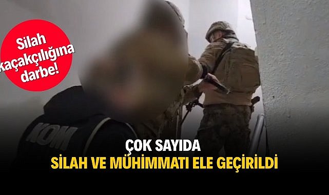 Silah kaçakçılığına darbe! Çok sayıda silah ve mühimmatı ele geçirildi