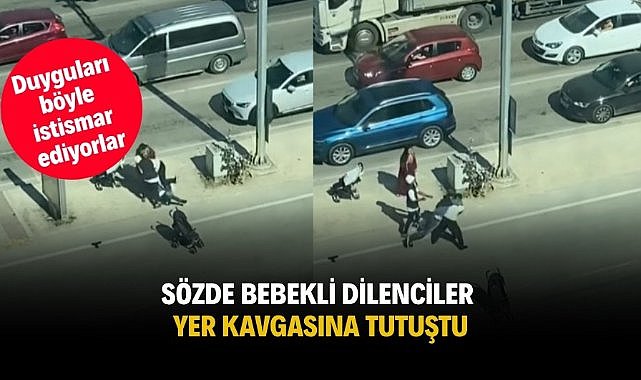 Sözde bebekli dilenciler yer kavgasına tutuştu