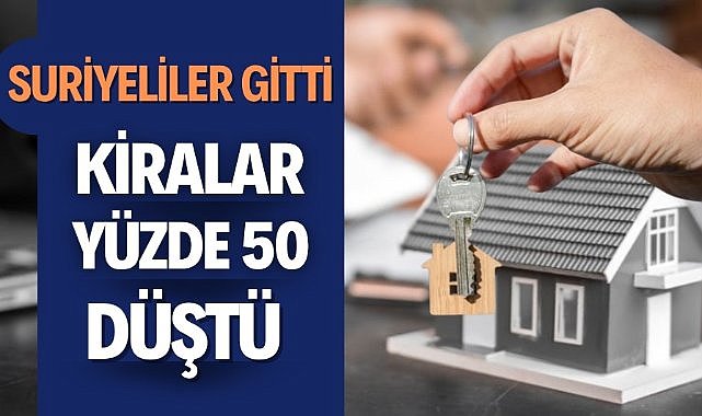 Suriyelilerin gitmesiyle kiralarda yüzde 50 düşüş