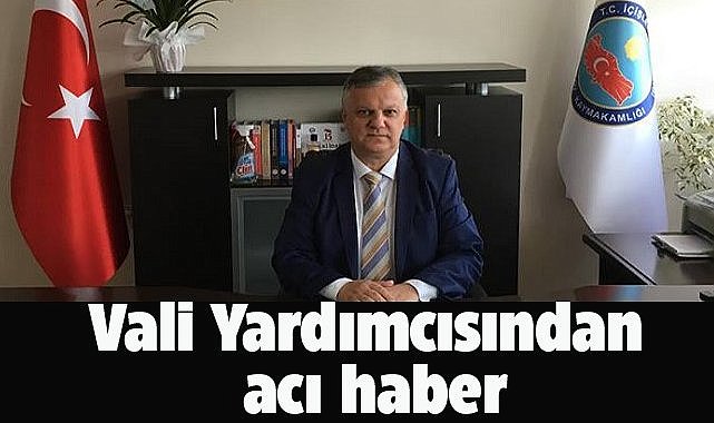 Vali Yardımcısı Erdoğan Beypınar hayatını kaybetti