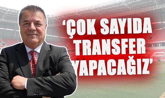 Veysel Bilen: Yerli ve yabancı çok sayıda transfer yapacağız