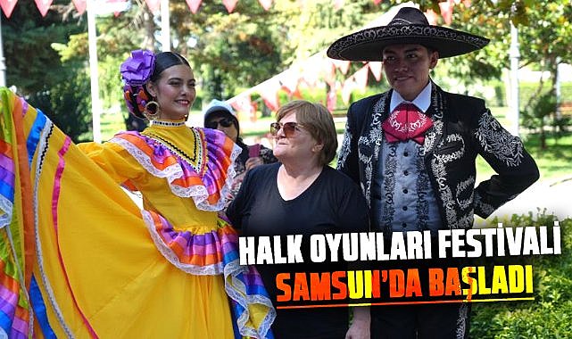 Halk Oyunları Festivali Samsun’da başladı