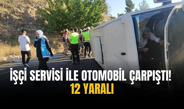 İşçi servisi ile otomobil çarpıştı! 12 yaralı