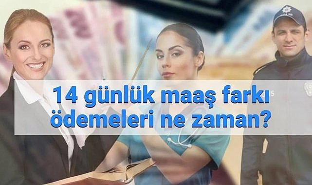 Memurların maaş farkı ödemesi ne zaman yapılacak?