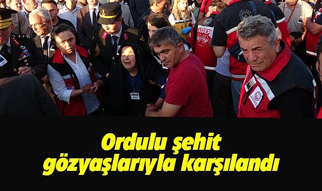 Metan gazından zehirlenen Ordulu şehidin naaşı memleketine getirildi