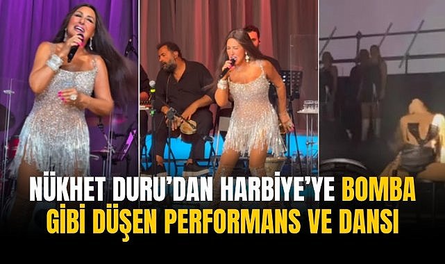 Nükhet Duru’dan Harbiye’ye bomba gibi düşen performans ve dansı