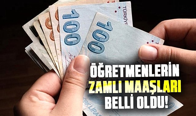 Öğretmenlerin zamlı maaşları belli oldu! İşte oranlar
