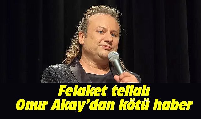 Onur Akay'dan kötü haber! Kalp krizi geçirdi